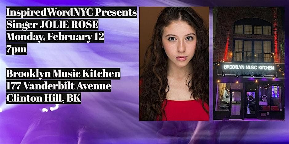 InspiredWordNYC Presents Singer JOLIE ROSE @ the Brooklyn Music Kitchen