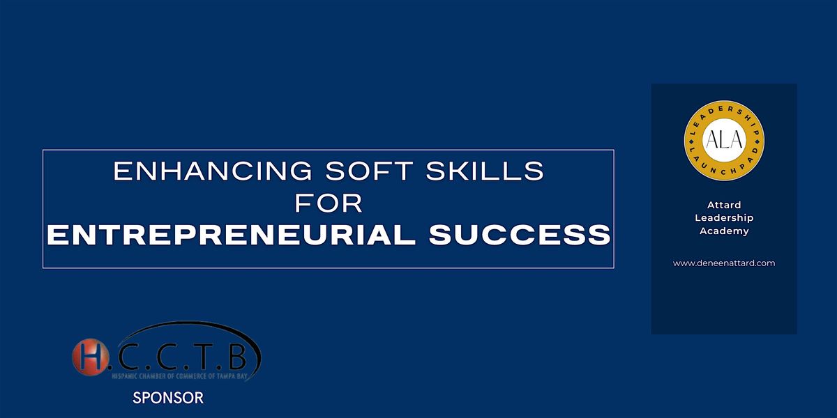 Enhancing Soft Skills for Entrepreneurial Success