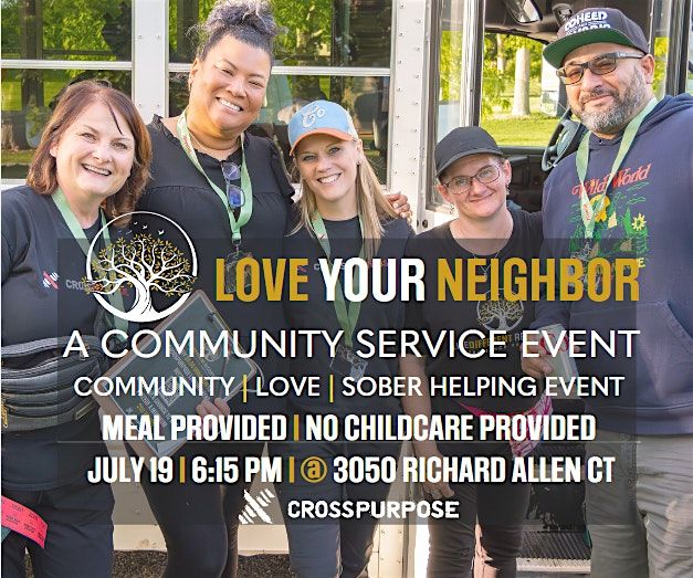 LiveDifferent Recovery Love Your Neighbor: A Community Service Event