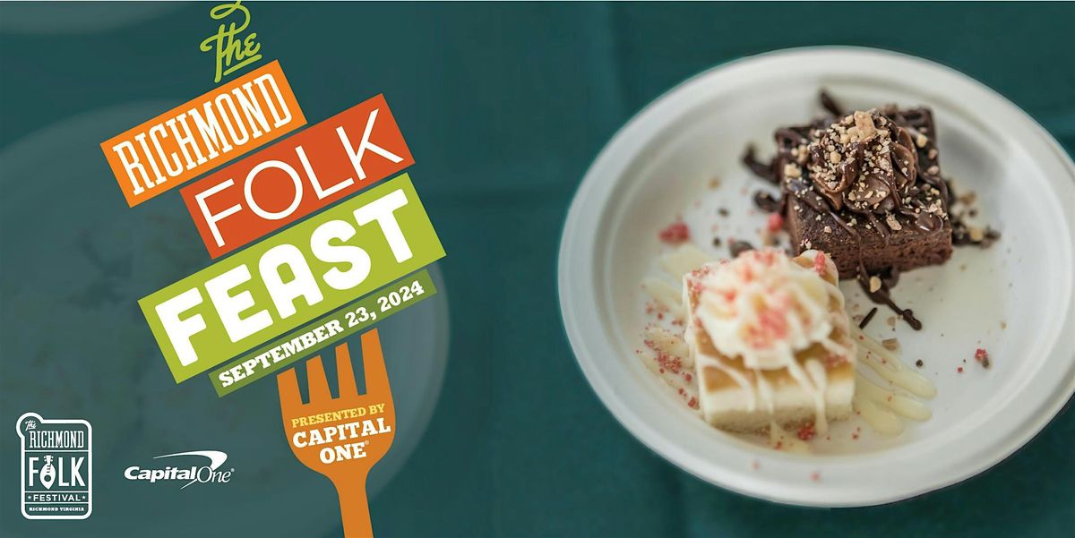 2024 Richmond Folk Feast presented by Capital One - SOLD OUT!