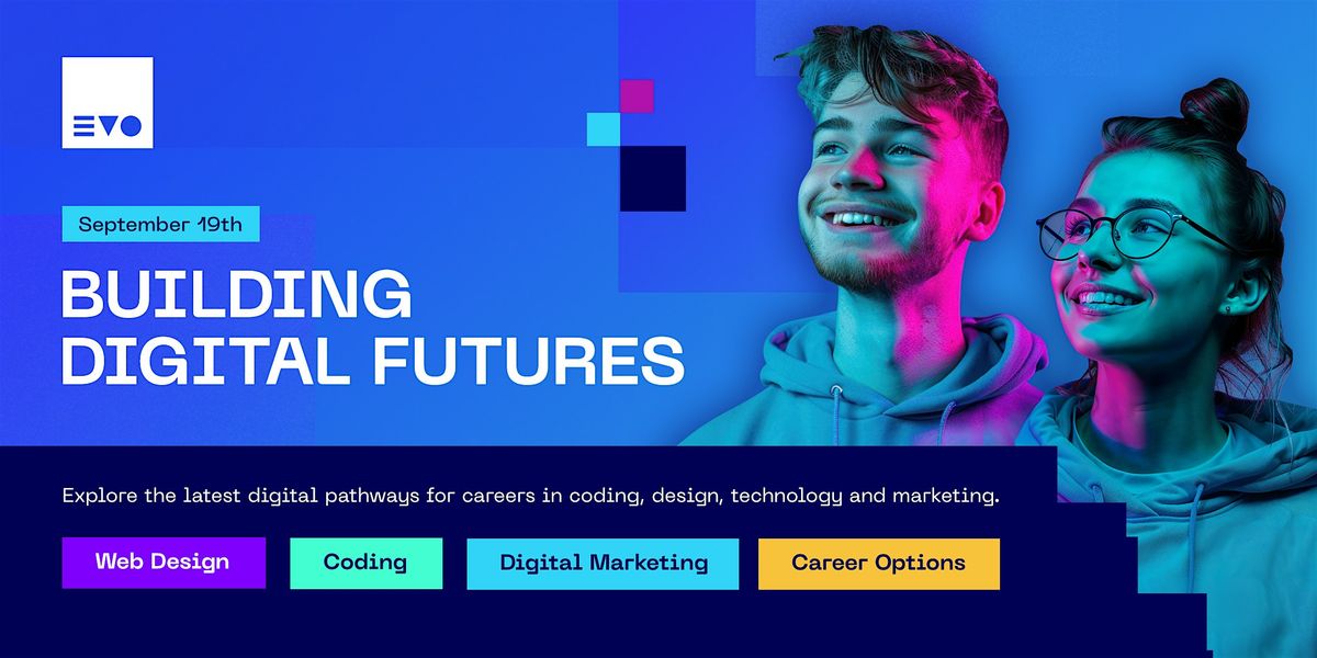 Building Digital Futures Spring Open Evening