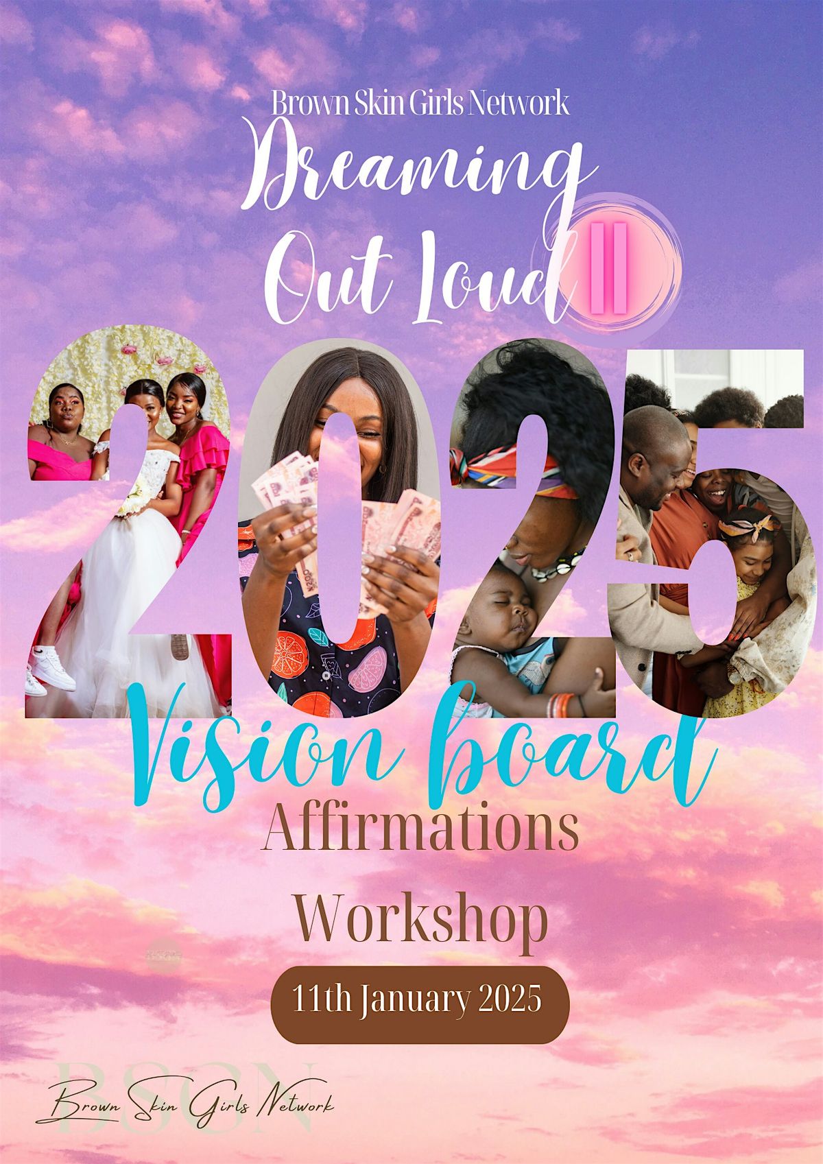 "Dreaming out Loud" - Affirmations  & Vision board workshop II