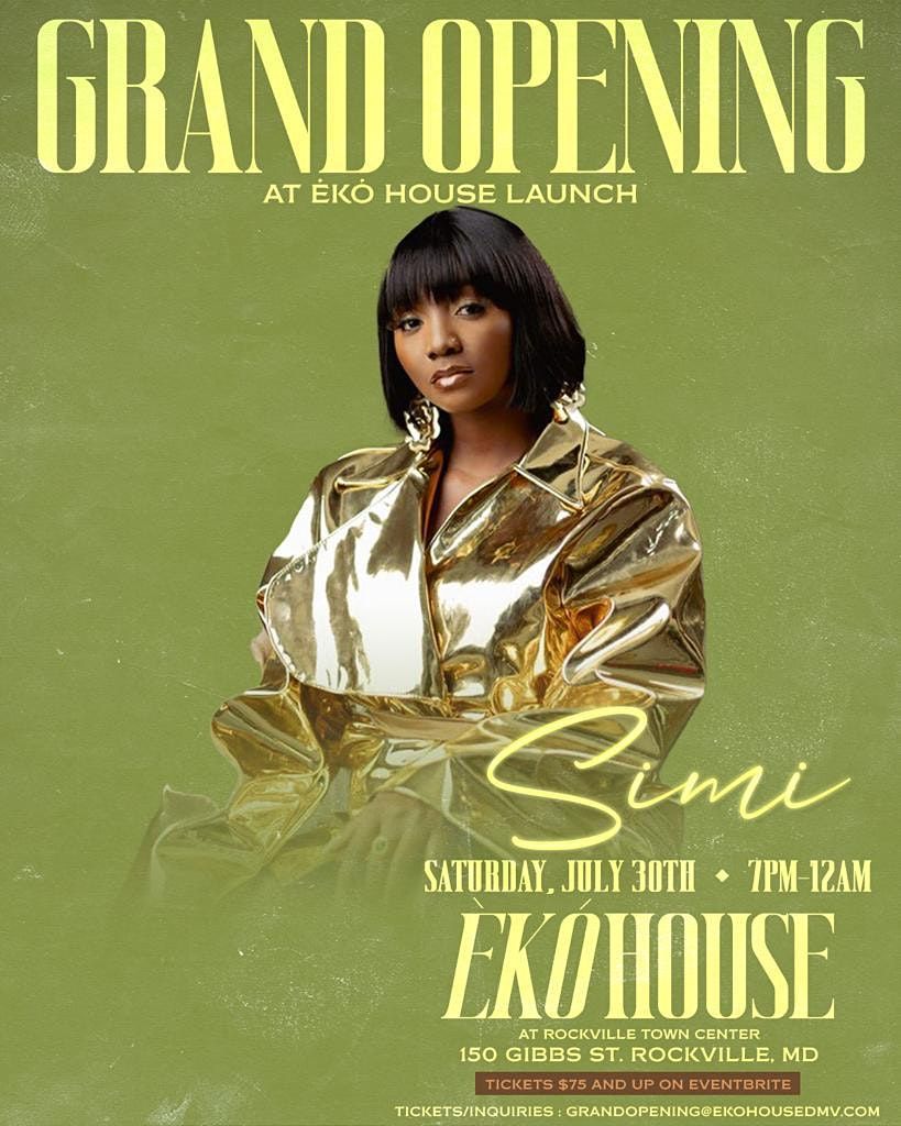 Eko House Grand Opening Featuring SIMI