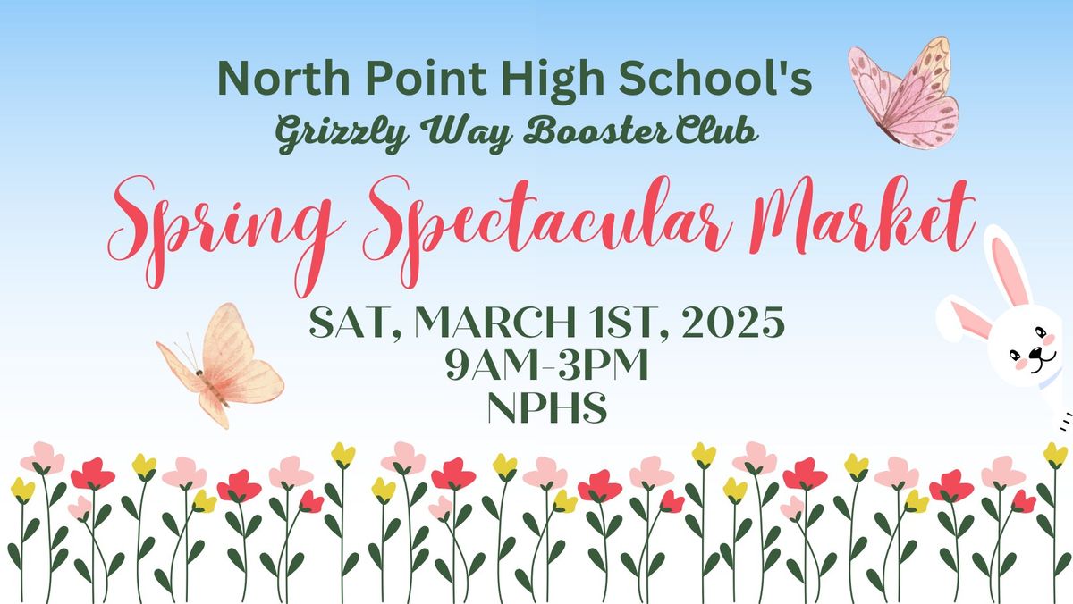 Spring Spectacular Market \u2014 NPHS Grizzly Way Booster Club