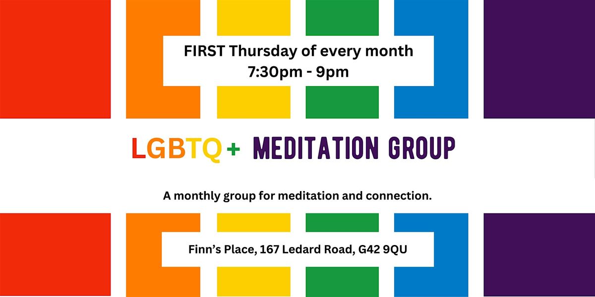 LGBTQ+ monthly meditation group: NOVEMBER 7th