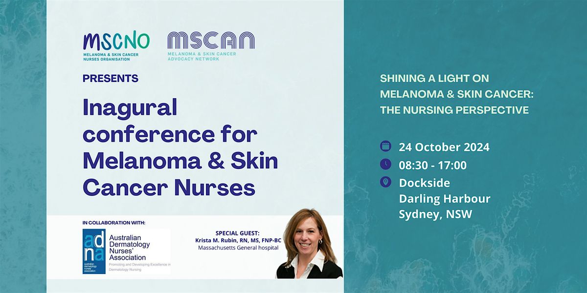 Inaugural Conference for Melanoma & Skin Cancer Nurses