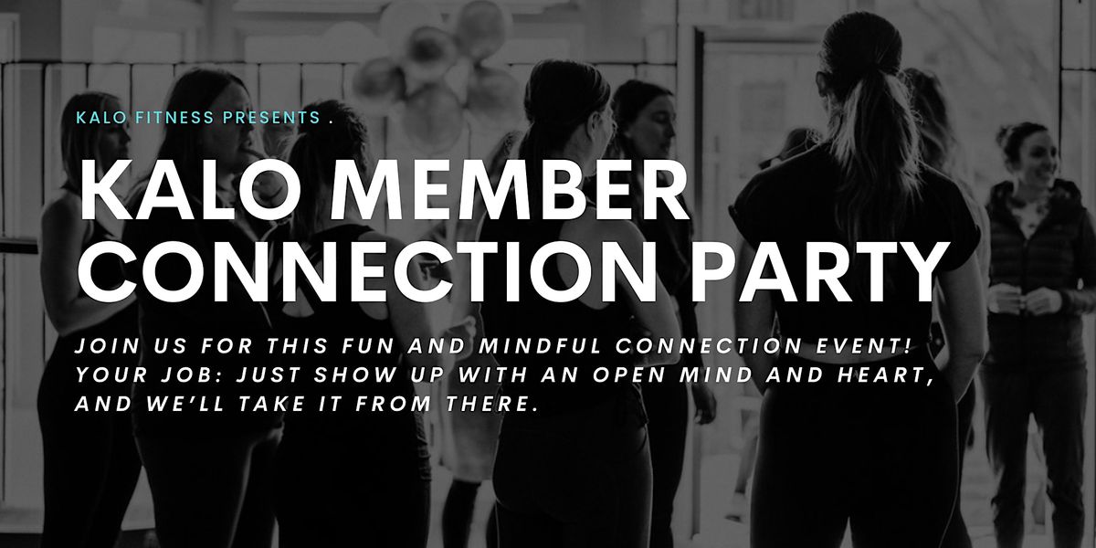 KALO Member Connection Party