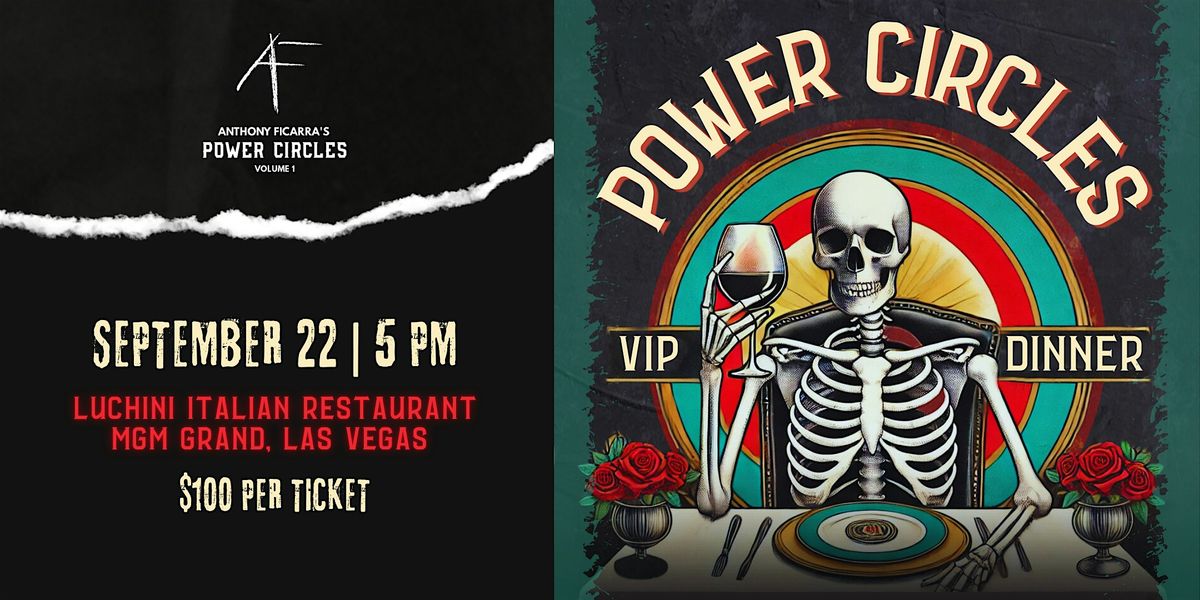 Anthony Ficarra's Power Circles - VIP Dinner