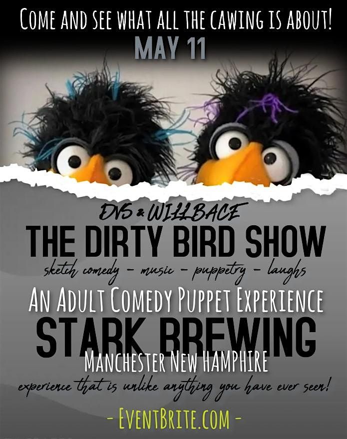 The Dirty Bird & Friends Show - An adult comedy puppet experience!