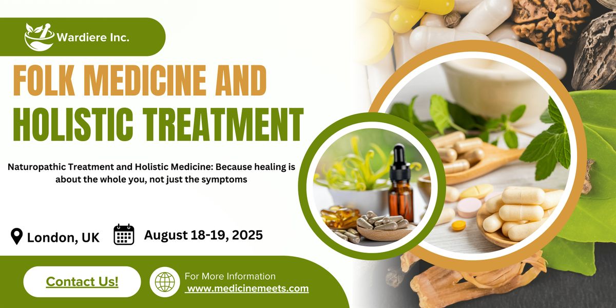 International Conference on Folk Medicine and Holistic Treatment