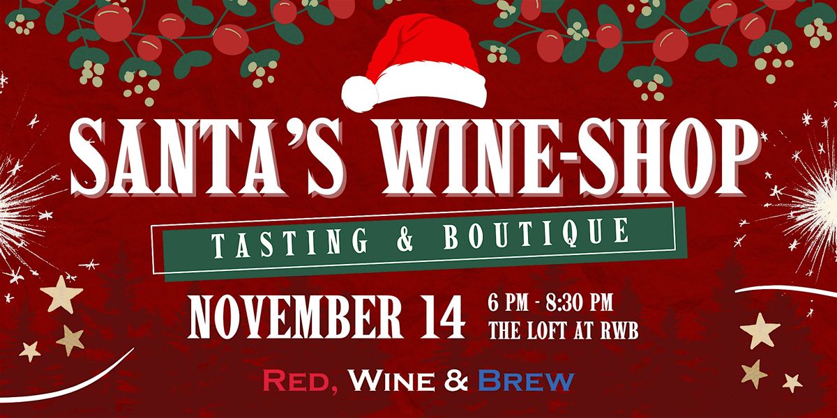 Santa's Wine Shop: Tasting & Boutique