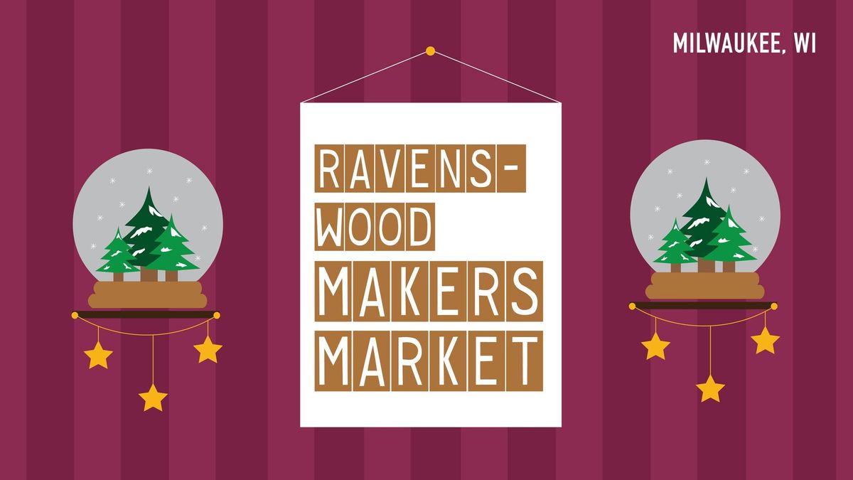 Ravenswood Makers Market