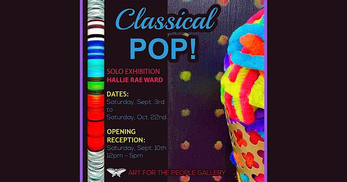 Classical POP! by Hallie Rae Ward at Art for the People Gallery