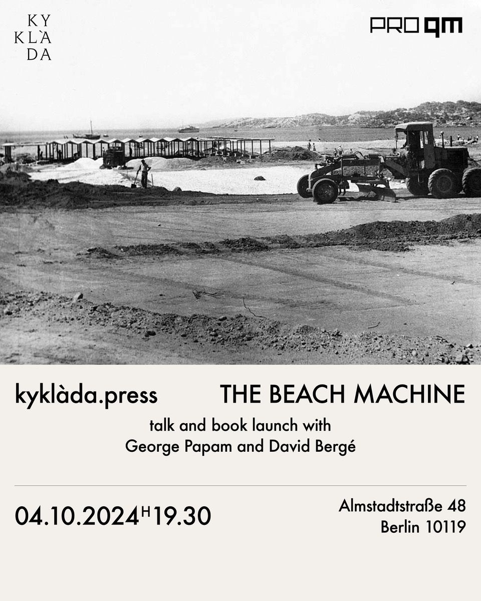 The Beach Machine. kykl\u00e0da press. Talk and Book Launch with George Papam and David Berg\u00e9