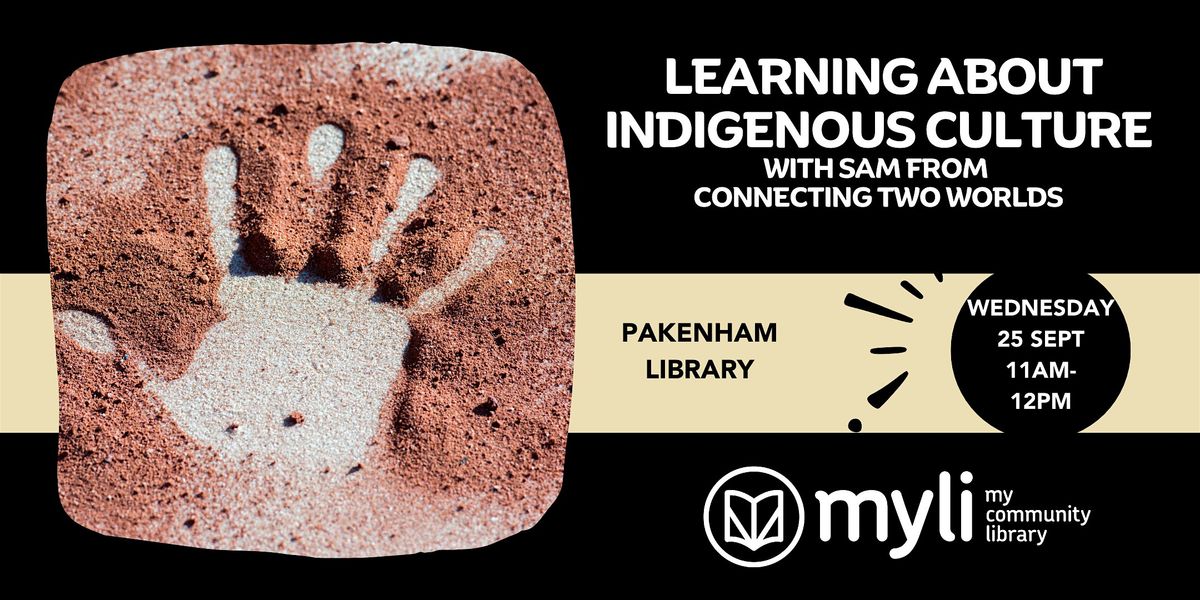 Learning about Indigenous Culture @ Pakenham Library