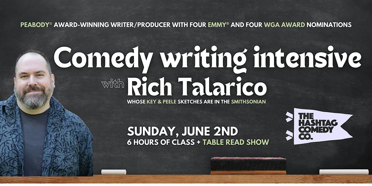 Comedy writing intensive + table read with Rich Talarico