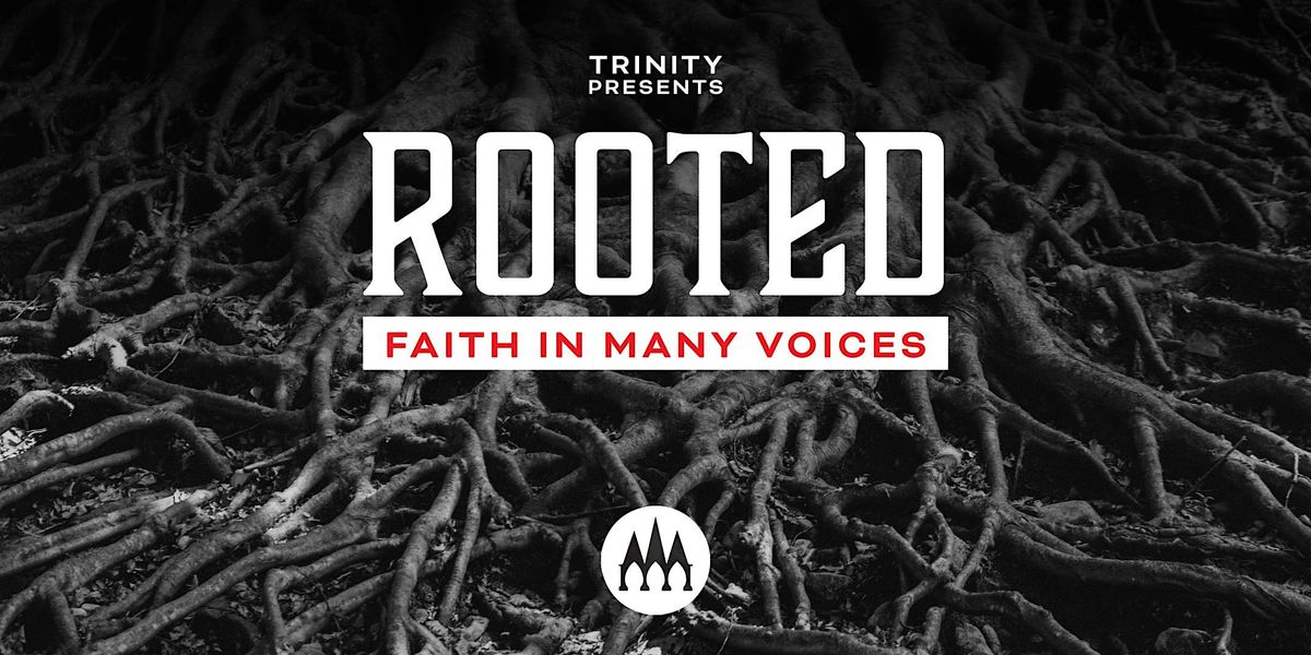 Rooted: Faith in Many Voices