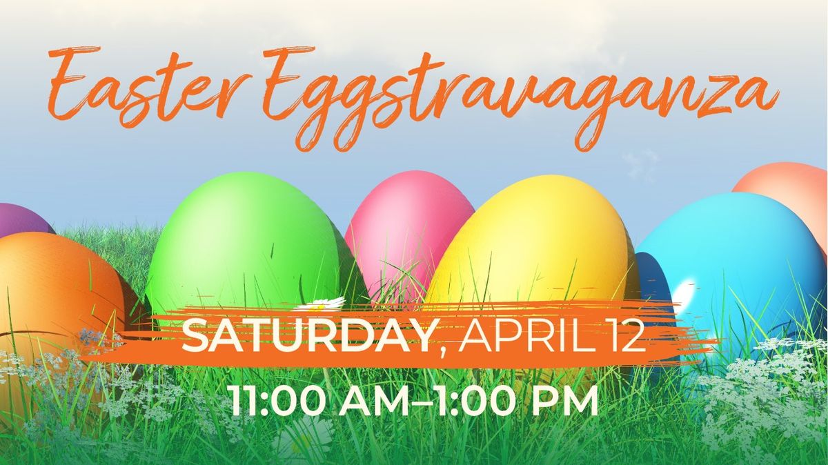 Easter Eggstravaganza