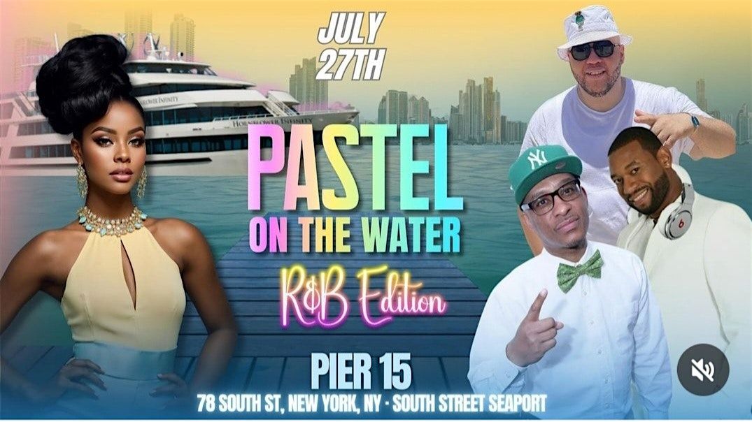 Pastel On The Water Day Yacht Event In NYC