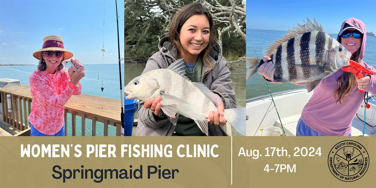 Women's Saltwater Pier Fishing Clinic