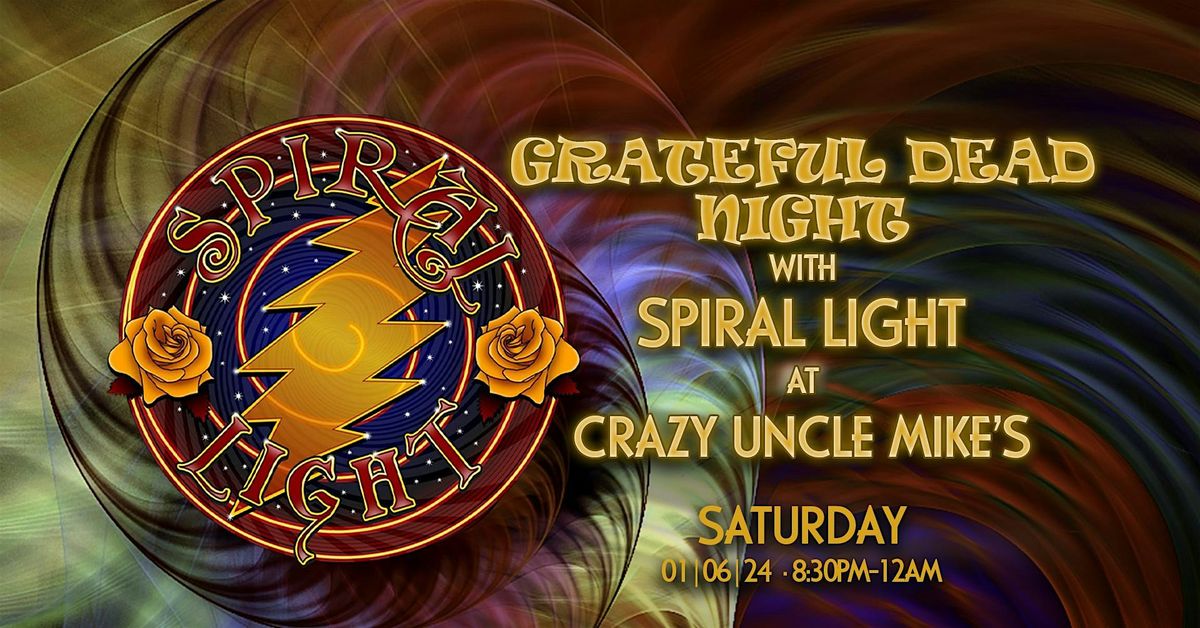 Spiral Light: A Grateful Dead Night
