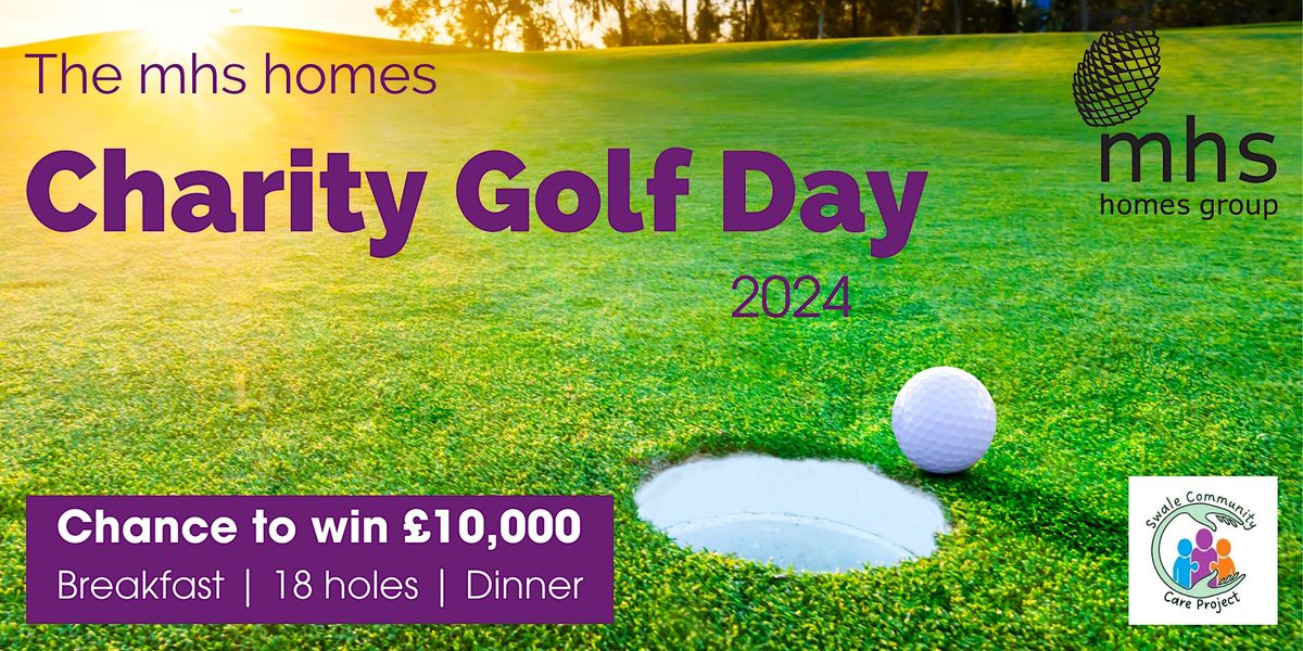 mhs homes Charity Golf Day 2024, Sittingbourne & Milton Regis Golf Club ...