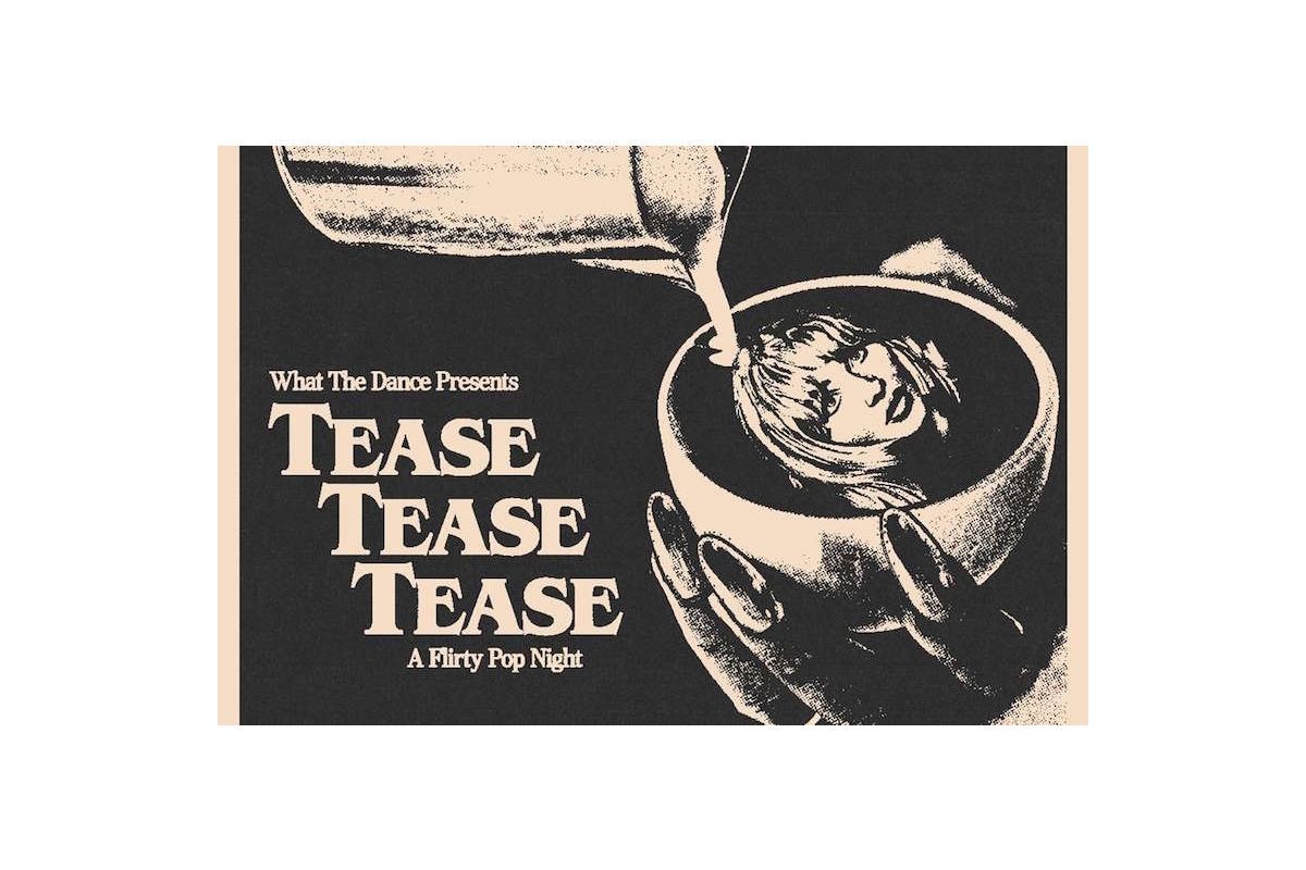 Tease Tease Tease - A Flirty Pop Night