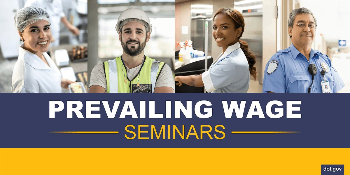 March 2025 Department of Labor Prevailing Wage Seminar