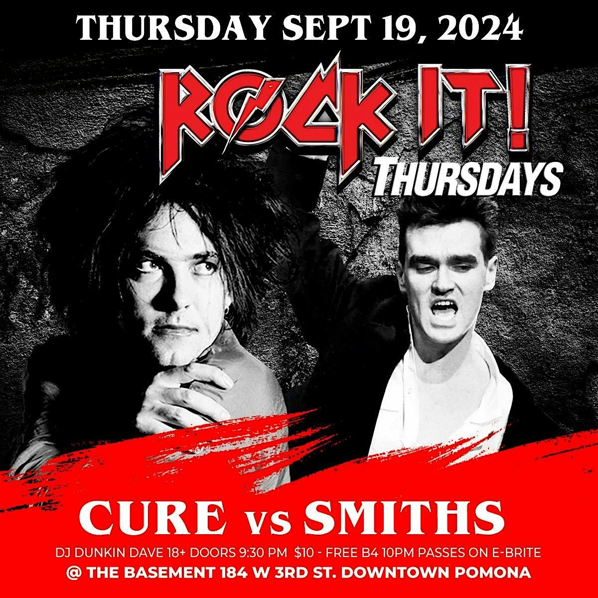 CURE VS SMITHS NITE :  ROCK IT! Thursday at THE BASEMENT 18+