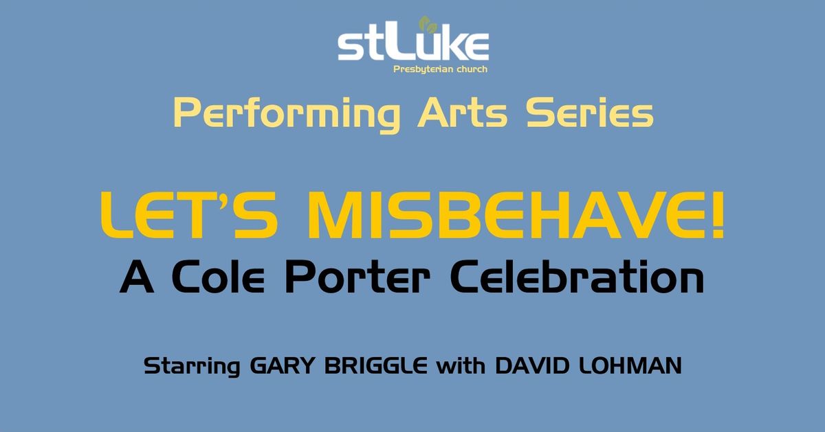 Performing Arts Series: Let's Misbehave!