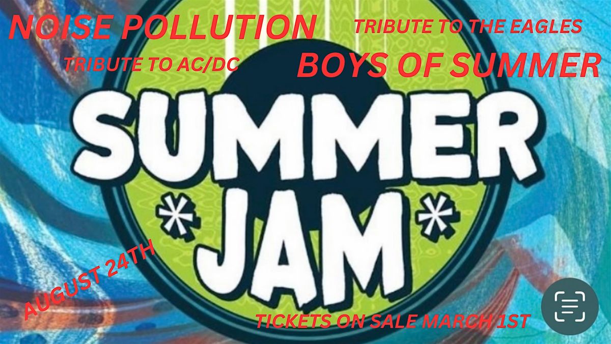 SUMMER JAM!  NOISE POLLUTION-  AC\/DC\/ WITH BOYS OF SUMMER - EAGLES