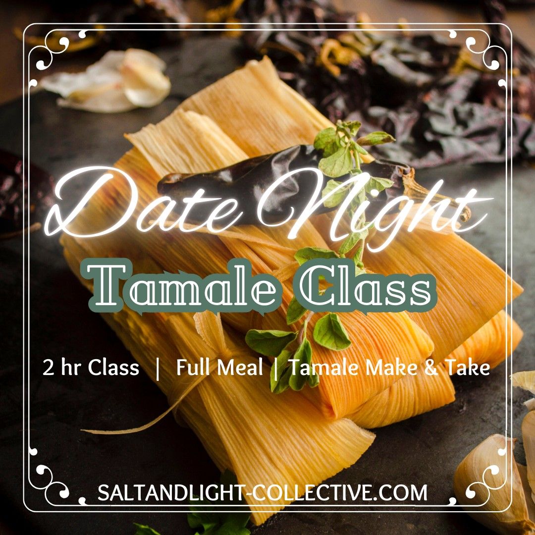 Date Night Tamale Class | Adults | Nov. 15