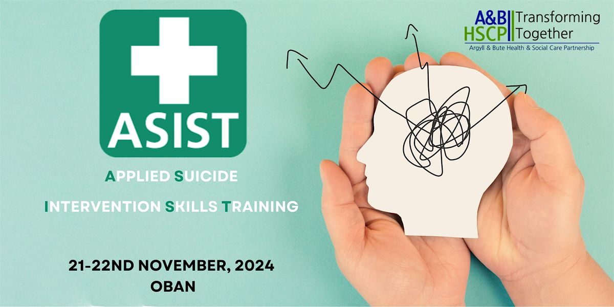 Applied Suicide Intervention Skills Training (ASIST) - Oban