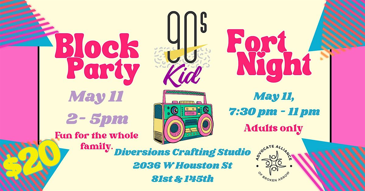 90s Day with AABA - Block Party and Fort Night