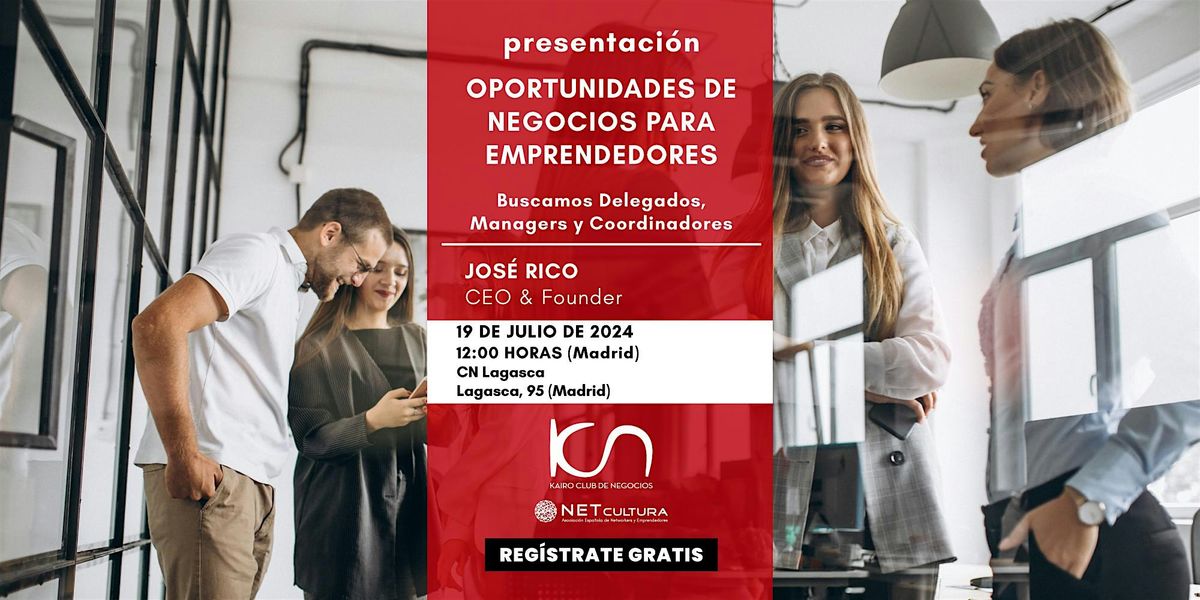 Oportunidades de Negocios para Emprendedores en Madrid - 19 de julio