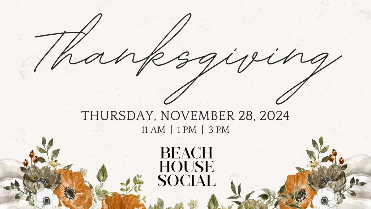 Thanksgiving at Beach House Social