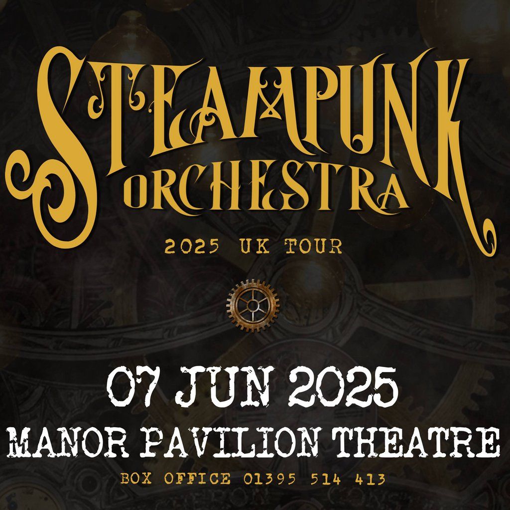 Steampunk Orchestra - Manor Pavilion Theatre