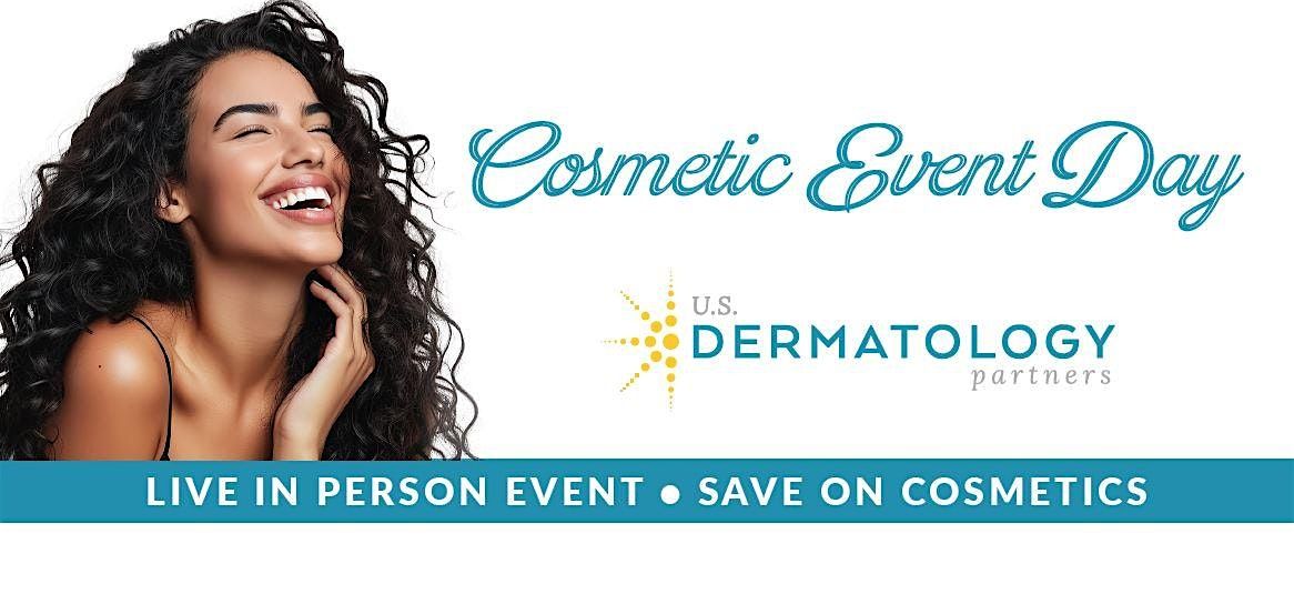 Cosmetic Event Day at U.S. Dermatology Partners Stillwater
