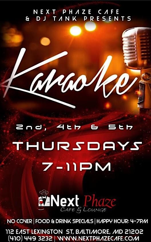 Karaoke Thursdays hosted by DJ Tank. Every 2nd, 4th and 5th Thursdays