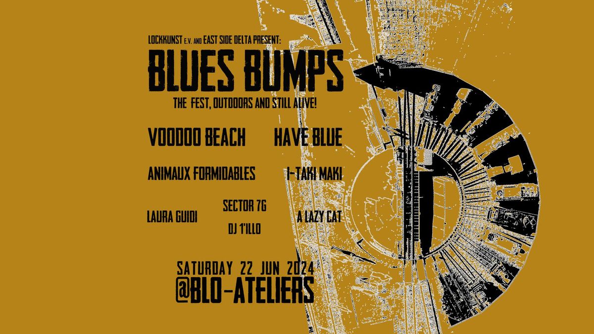BLUES BUMPS Fest 2024 - Voodoo Beach, Have Blue, Animaux Formidables & more