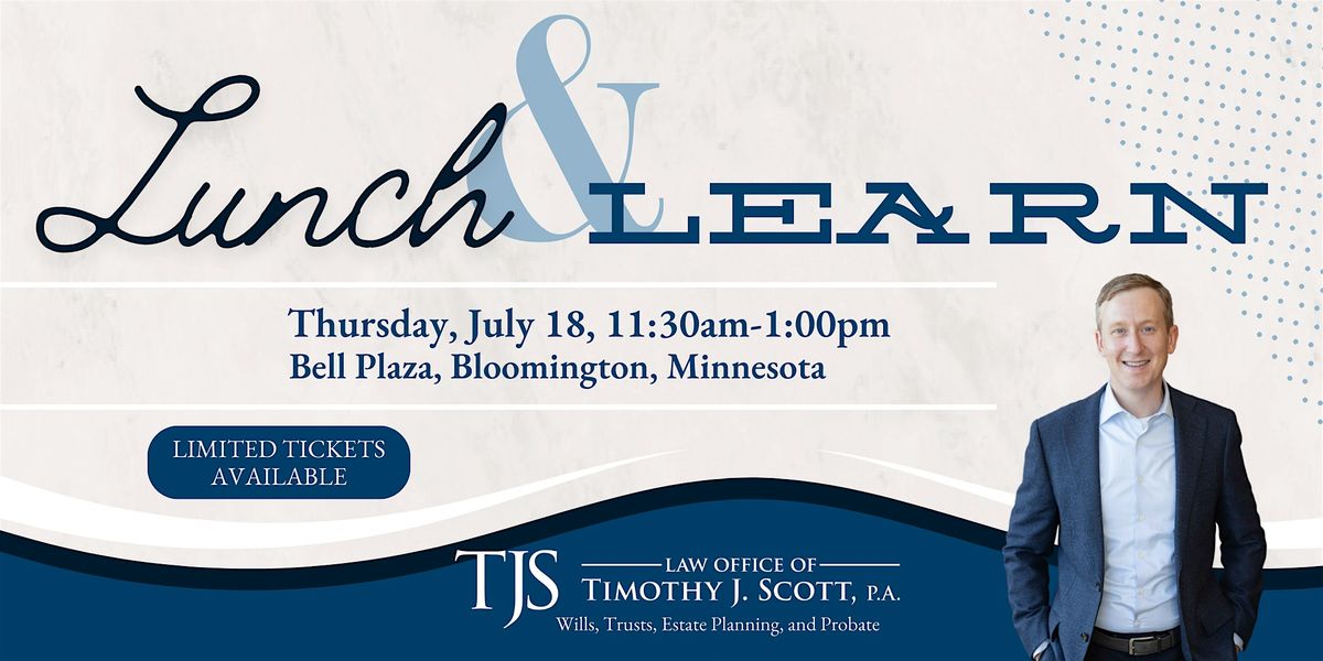 Lunch & Learn: Wills, Trusts, and Guardianship