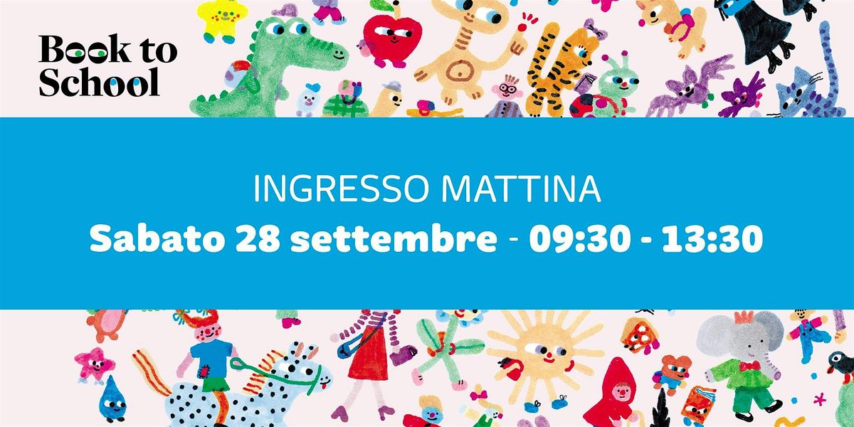 INGRESSO SABATO 28 SETTEMBRE - 9:30 - 13:30