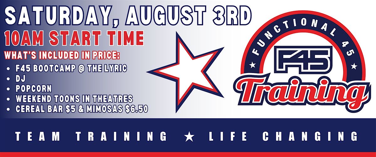 F45 Bootcamp @ The Lyric Theatre - Fort Collins