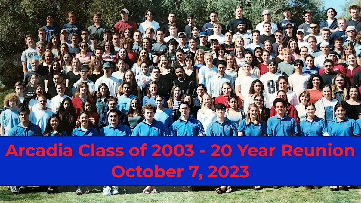 Arcadia Class of 2003 - 20 Year Reunion