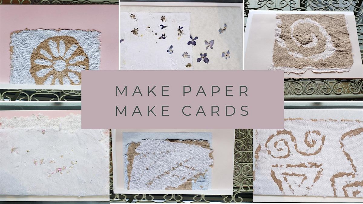Pulping & Sculpting Series - Cardmaking