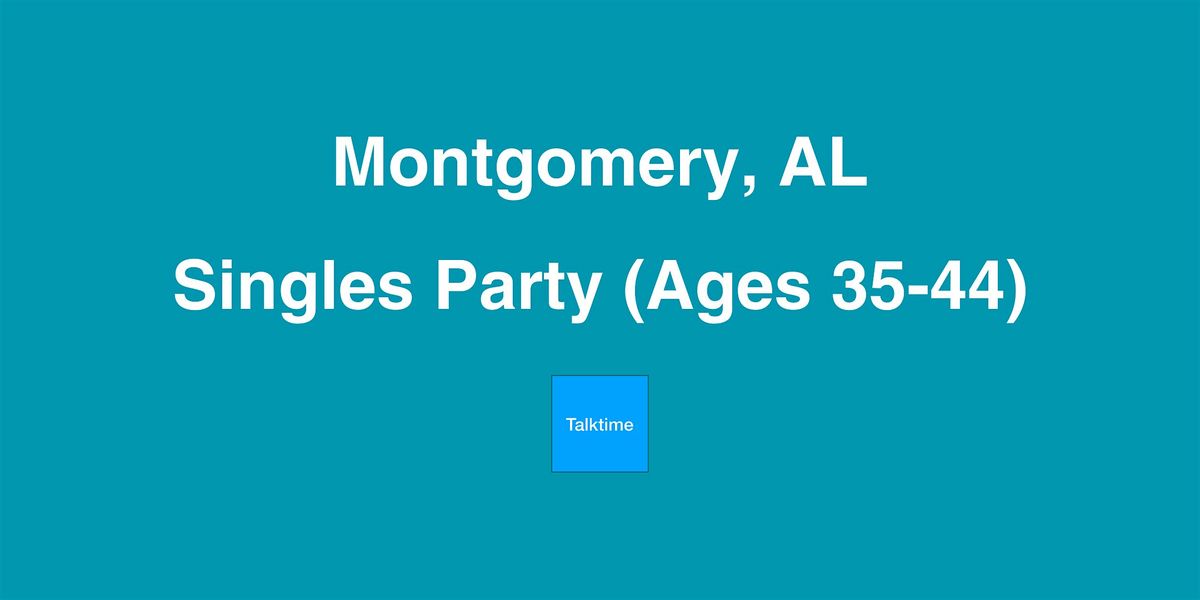 Singles Party (Ages 35-44) - Montgomery