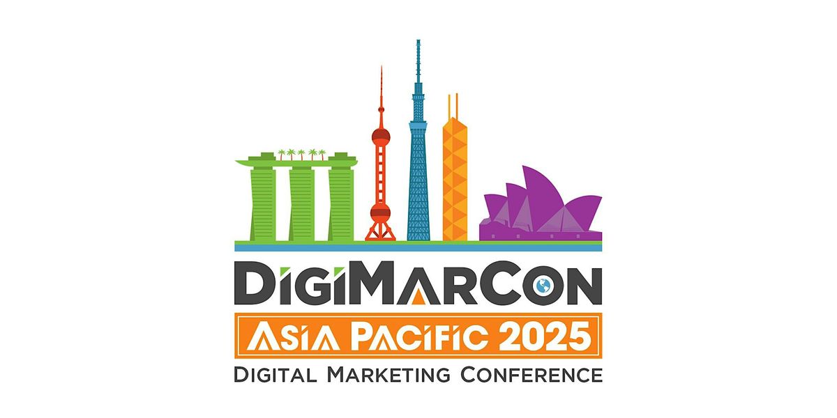 DigiMarCon Asia Pacific 2025 - Digital Marketing Conference