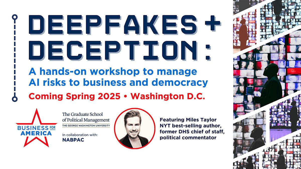 Deepfakes & Deception: How to manage AI risks to business & democracy