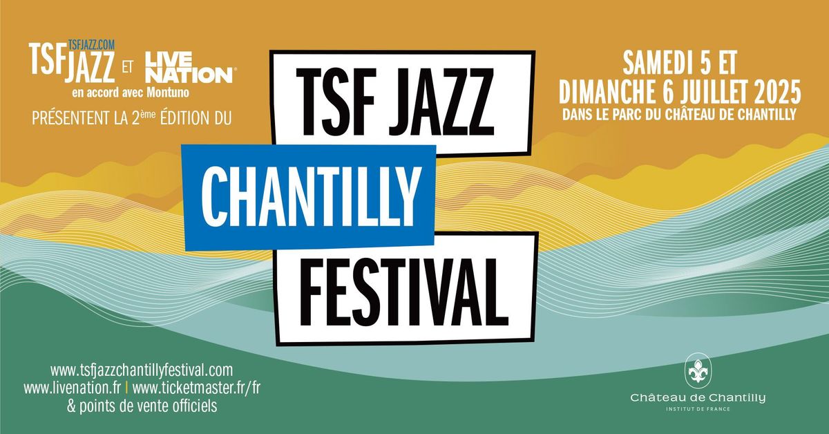 TSFJAZZ CHANTILLY FESTIVAL