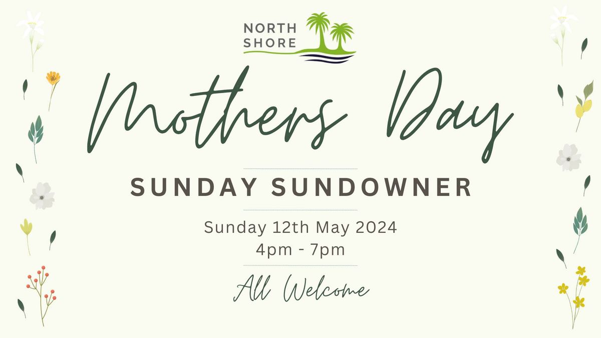 Mothers Day Sunday Sundowner
